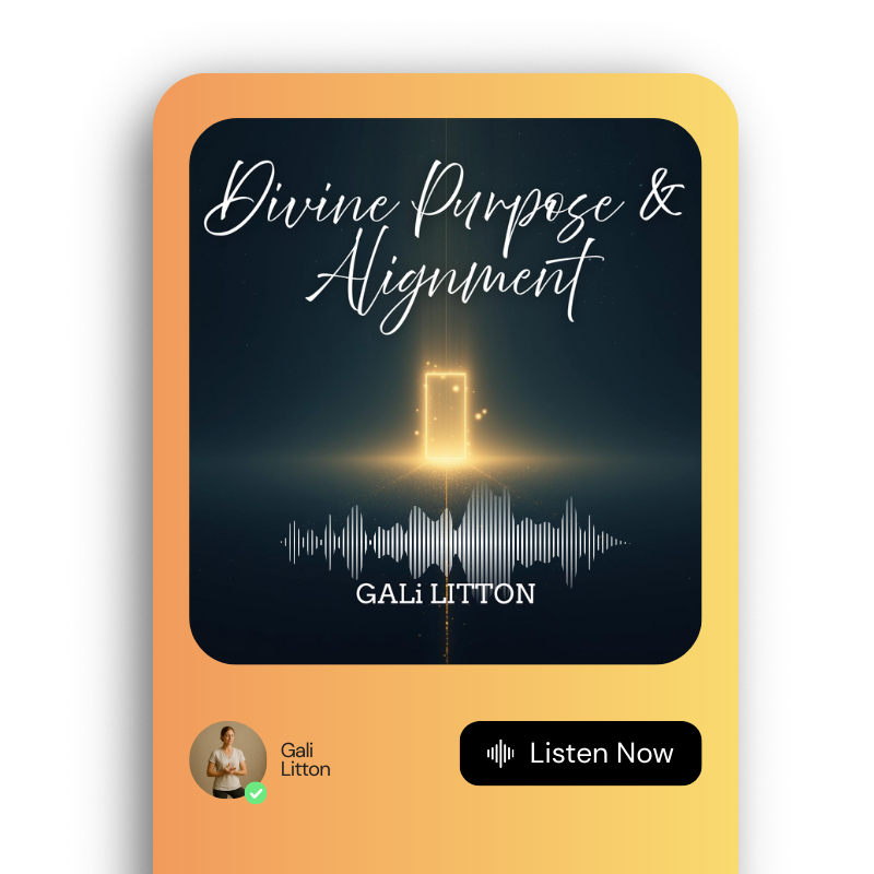 Divine Purpose & Alignment – Guided Meditation by Gali Litton
